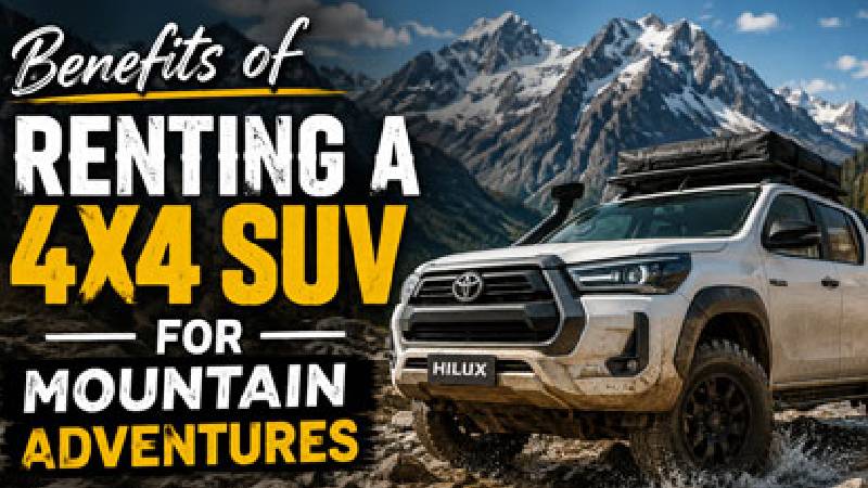 Benefits of Renting a 4x4 SUV for Mountain Adventures